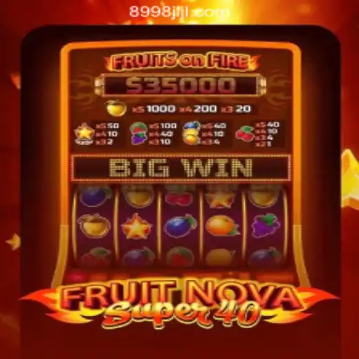 FruitNovaSuper40: A Thrilling Adventure in Online Gaming