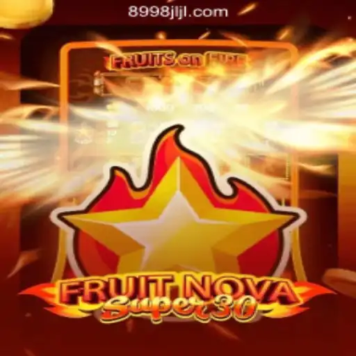FruitrNovaSupe30: A Captivating Experience at 8998JILI Online Casino Philippines