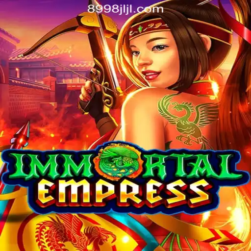 ImmortalEmpress: Discover the Epic Journey in 8998JILI Online Casino Philippines
